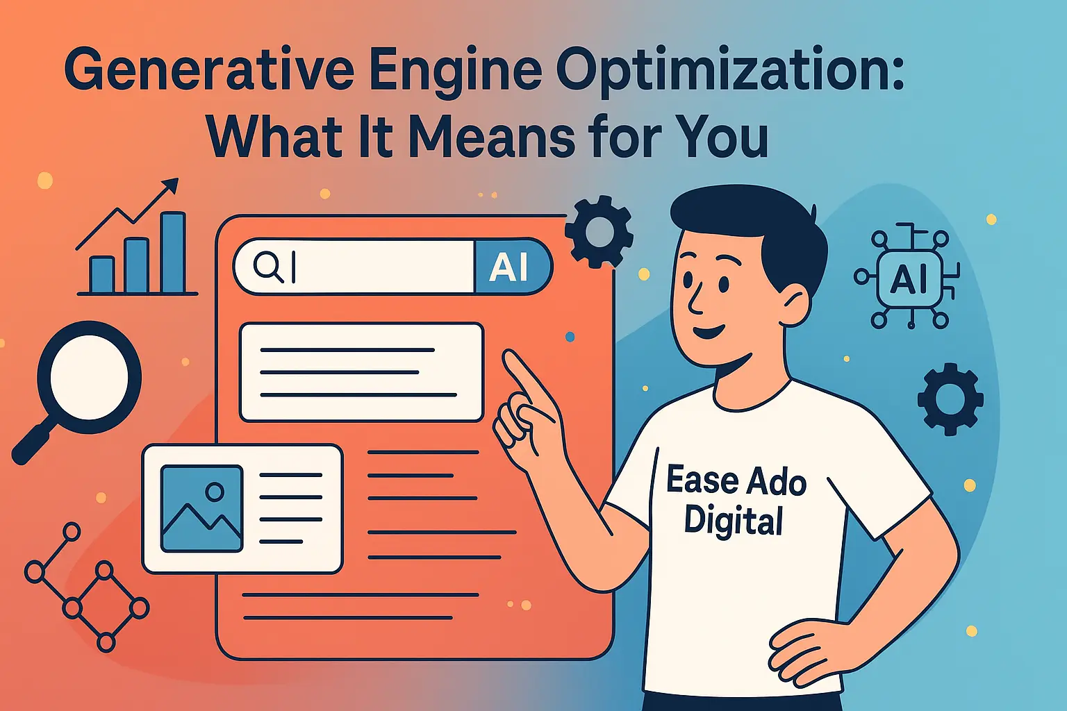 Generative Engine Optimization What It Means for You