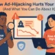 How Ad-Hijacking Hurts Your Brand (And What You Can Do About It)