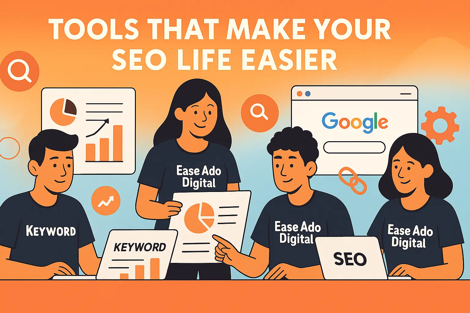 Tools That Make Your SEO Life Easier