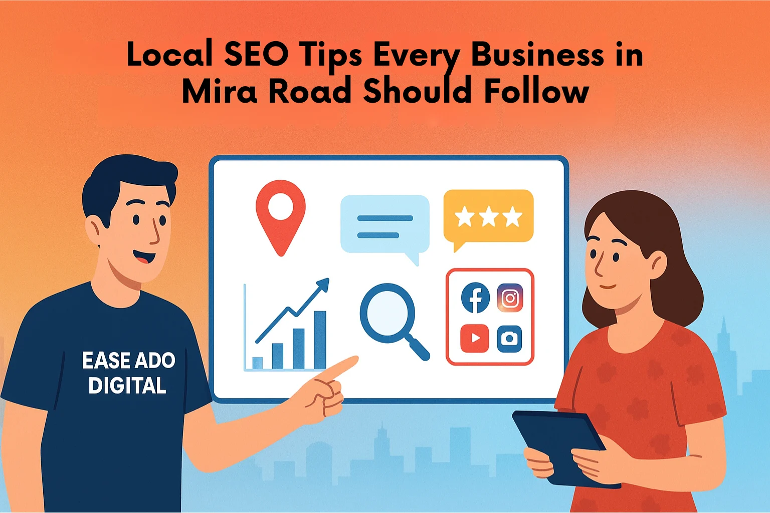 Local Seo Tips From The Best Digital Marketing Company In Mira Road | Ease Ado - Top Digital Marketing Company In Mira Road
