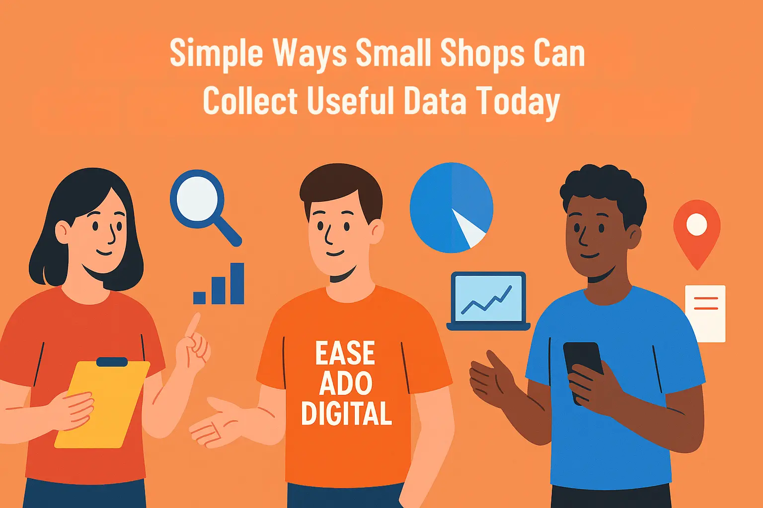 Simple Ways Small Shops Can Collect Useful Data Today
