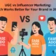 Ugc Vs Influencer Marketing_ Which Works Better For Your Brand In 2025