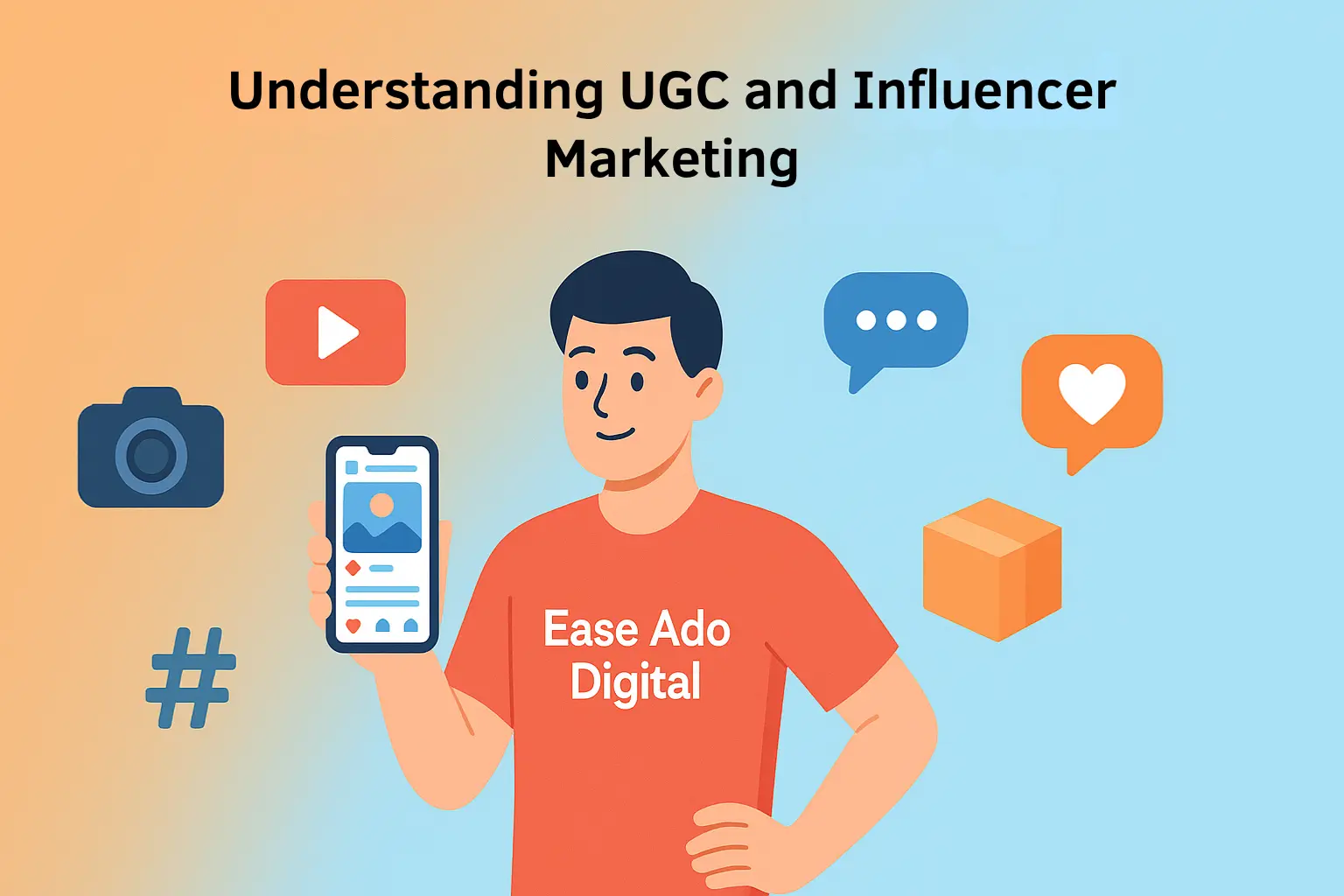Understanding UGC and Influencer Marketing