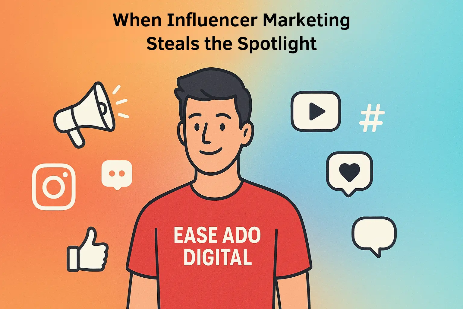 When Influencer Marketing Steals the Spotlight