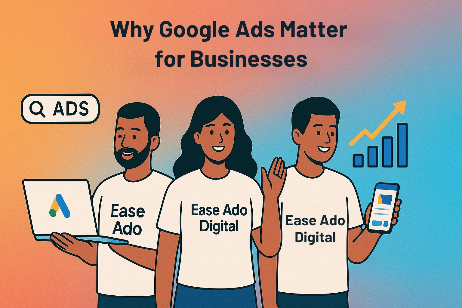 Why Google Ads Matter For Businesses